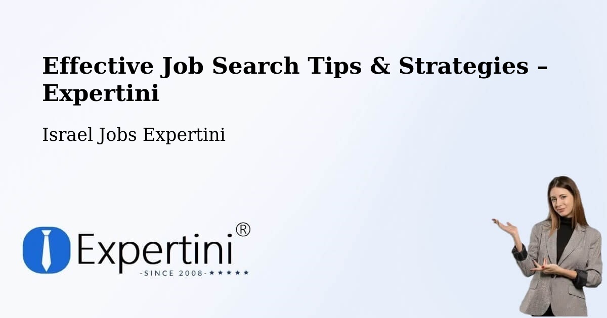 Job Search Tips & Strategies for Job Seekers – Israel - Israel Jobs Expertini