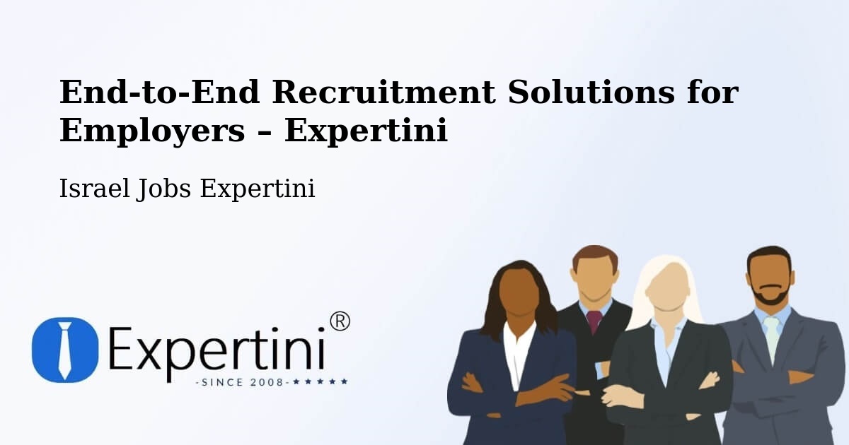 Recruitment Solutions for Employers – Israel - Israel Jobs Expertini