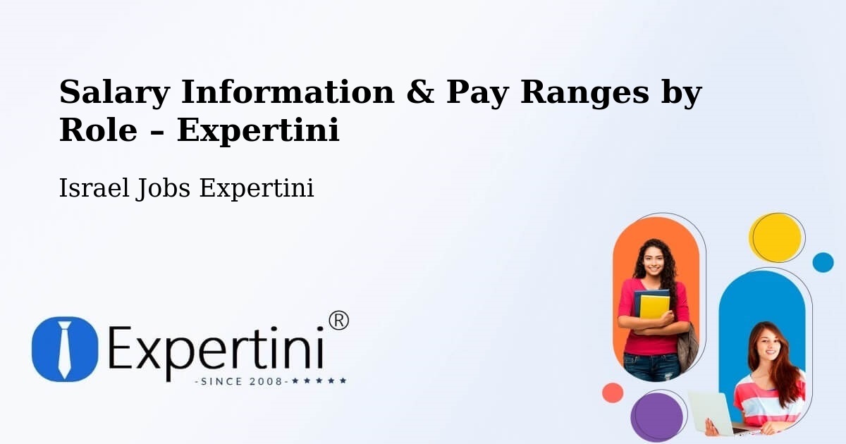 Salary Information & Pay Ranges – Israel - Israel Jobs Expertini